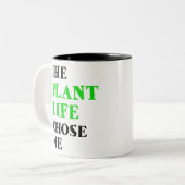 植物の生活が私を選んだ ツートーンマグカップ (正面左)