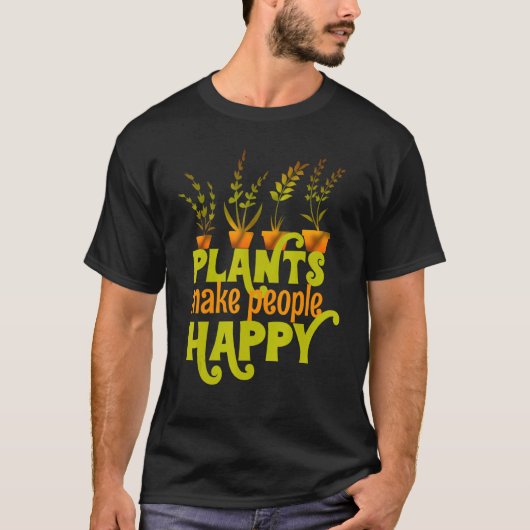 植物は人々を幸せな園芸温室にする Tシャツ (正面)