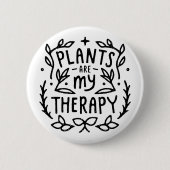 植物は私のセラピー植物ママ引用文 缶バッジ (正面)