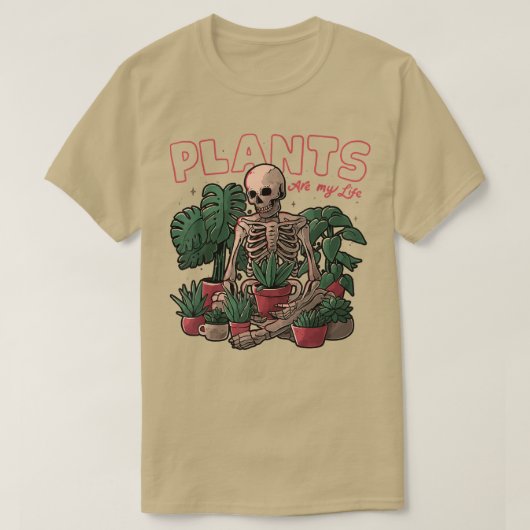 植物は私の人生の骨格はガーデニングが大好き Tシャツ (デザイン正面)
