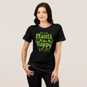 植物は私を幸せにしてくれる トライブレンドTシャツ (正面全面)