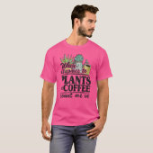 植物やコ来ーヒーに対して私をガードで数える場合 Tシャツ (正面フル)