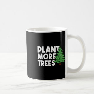 植物より多くの木の地球の日ハッピーアーバーデイプラントT コーヒーマグカップ