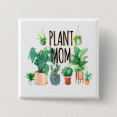 植物ママ – ガーデニング、ママのためのプランターギフト 缶バッジ (正面)