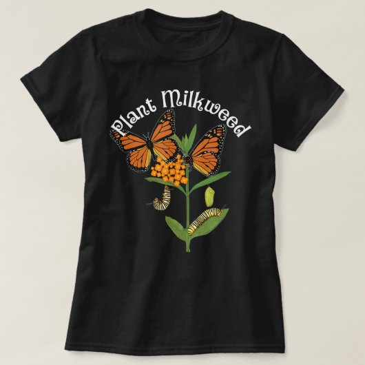 植物ミルクウィード(昆虫)オオカバマダラ、モナークバタフライティーキャタピラ Tシャツ (デザイン正面)