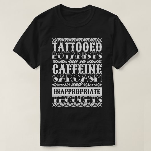 植物学と植物愛好家のための入れ墨をした植物学者 Tシャツ (デザイン正面)