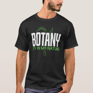 植物学は私の性質植物学 Tシャツ