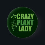 植物熱狂する婦人 缶バッジ<br><div class="desc">植物熱狂するの女性。植物おもしろいと緑の執着に関するカッコいいキュートな引用文の横にかわいらしつる植物と緑の色で植物の愛の贈り物。緑の素晴らし親指を持つ庭師のためのランドスケープ建築家ギフト。</div>