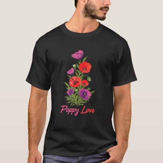 植物 – Poppy Love – 花 – 植物学 – 庭 Tシャツ (正面)