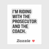 検事とコーチと一緒に乗ってる シール (シート)