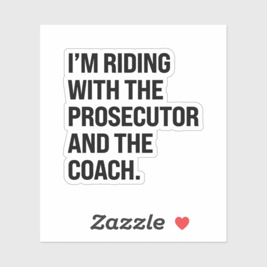 検事とコーチと一緒に乗ってる シール (シート)
