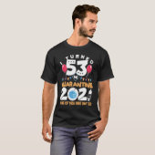 検疫で53歳になった可愛い53誕生日2021 Tシャツ (正面フル)