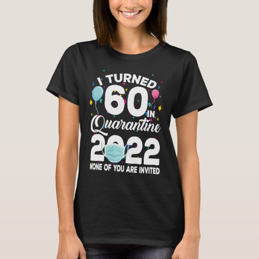 検疫で60歳になった2022年かわいい60日 Tシャツ (正面)