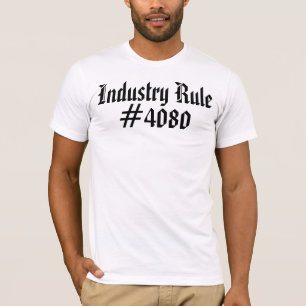 業界ルール#4080ヒップホップTシャツ Tシャツ