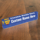 極度のパパ、スーパーヒーローの赤くか黄色か青い父の日 デスクネームプレート (側面)