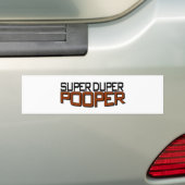 極度のDuper Pooper バンパーステッカー (車上)