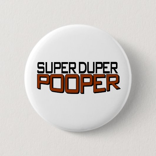 極度のDuper Pooper 缶バッジ (正面)
