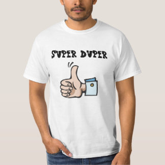 極度のDuper Tシャツ