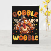 楽しいおかしな七面鳥のターキー、「Gobble Til You Wobble」感謝祭 カード (黄色い花)