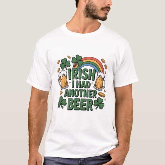 楽しいアイルランドビールTシャツ - I Had Another Beer Drin Tシャツ (正面)