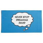 楽しいカスタマイズ 夢を止めるな ピンク 青 枕カバー (正面右)