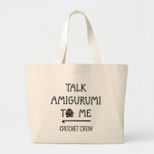 楽しいカスタムTALK+AMIGURUMI+TO+ME かぎ針編みクルー ラージトートバッグ (正面)