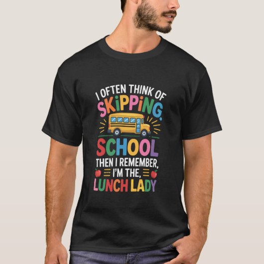 楽しいカフェテリア、給食のおばさん学校をサボる Tシャツ (正面)