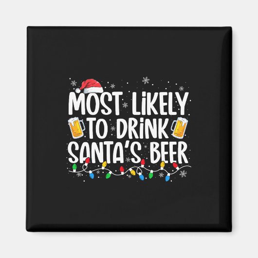 楽しいクリスマスのサンタのビールを飲む可能性が最も高い マグネット (正面)