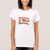 楽しいクリスマスのユーモア 私の名前をソリに乗せて Tシャツ (正面)