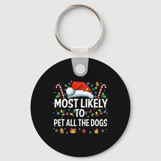 楽しいクリスマスの犬 すべての犬を撫でる可能性が最も高い キーホルダー (正面)