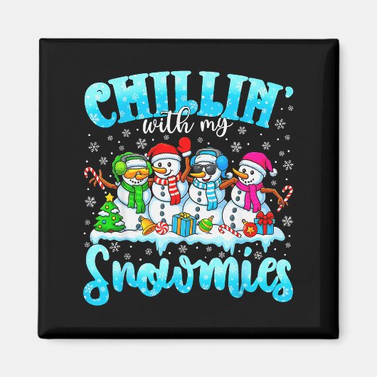楽しいクリスマスの雪だるまと一緒の私 Chillin’ With My Snowmies Funny マグネット (正面)