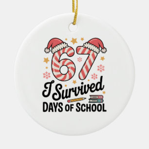 楽しいクリスマスの67日間学校を生き延びた セラミックオーナメント