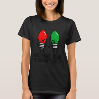 楽しいクリスマス ライトのダジャレ  休日も仕事 Funny Christmas Lights Pu Tシャツ