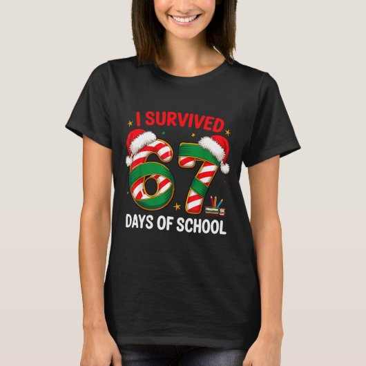 楽しいクリスマス!学校を67日間乗り切ったよ Tシャツ (正面)