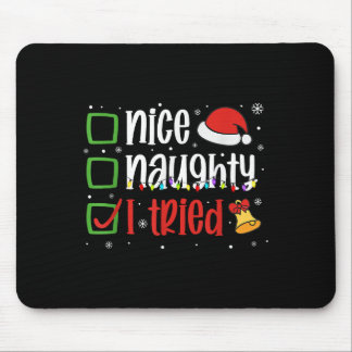 楽しいクリスマスTシャツ、いい子にしてみたホリデー マウスパッド