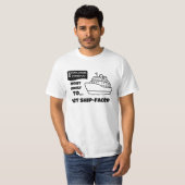 楽しいクルーズTシャツ Ship-Facedになる可能性大 Tシャツ (正面フル)