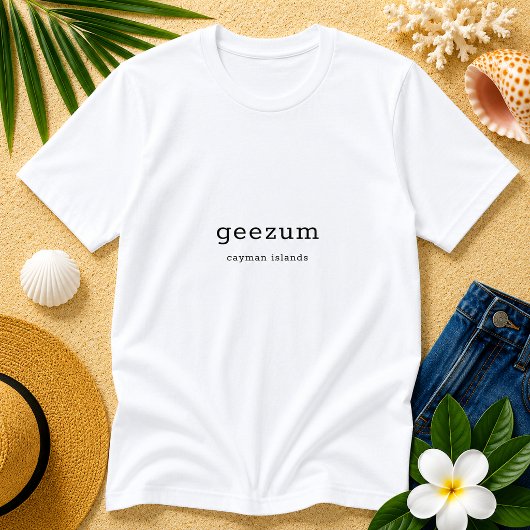 楽しいケイマン諸島の方言 Geezum Tシャツ