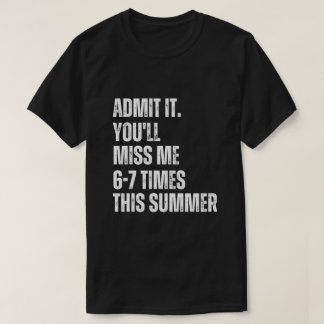 楽しいサカッとした夏の引用 67 学校の最後の日 Tシャツ