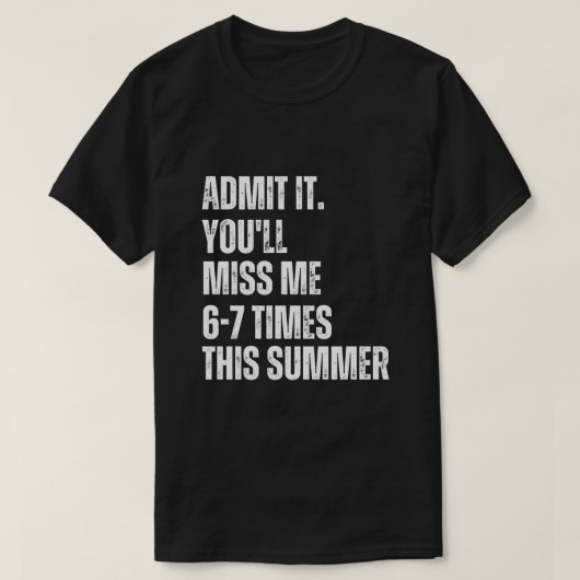 楽しいサカッとした夏の引用 67 学校の最後の日 Tシャツ (デザイン正面)
