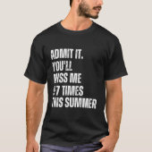 楽しいサカッとした夏の引用 67 学校の最後の日 Tシャツ (正面)