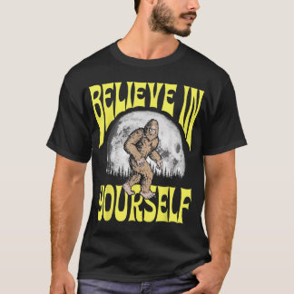 楽しいサスクワッチ 自分を信じて ビッグフット Tシャツ