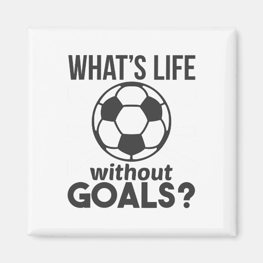 楽しいサッカー ゴールなしの人生なんて マグネット (正面)