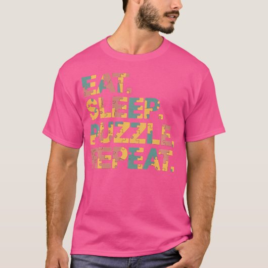 楽しいジグソーパズル 食べて 寝て パズルを繰り返す Tシャツ (正面)