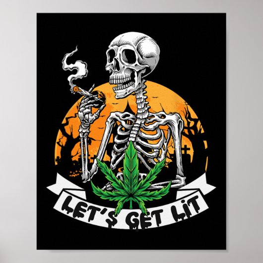 楽しいスケルトンのストーナーがマリファナを吸ってLet's Get Lit H ポスター (正面)