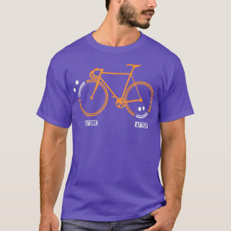 楽しいトライアスロンの後にライド悲しいダウンヒルシック Tシャツ