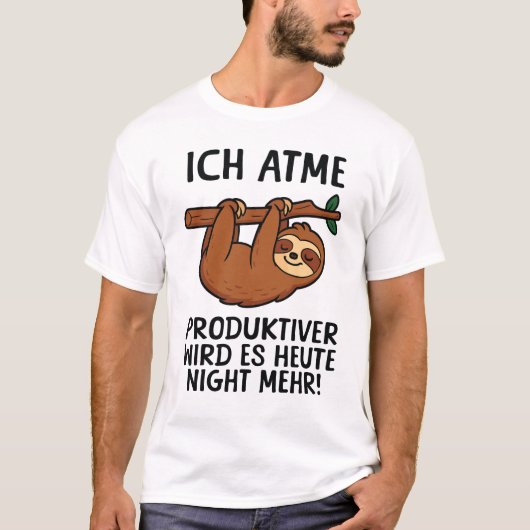 楽しいドイツのナマケモノ "Ich Atme Produktiver" ユーモア Tシャツ (正面)