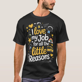 楽しいバス運転手 私は自分の仕事が好き 小さな理由 Tシャツ