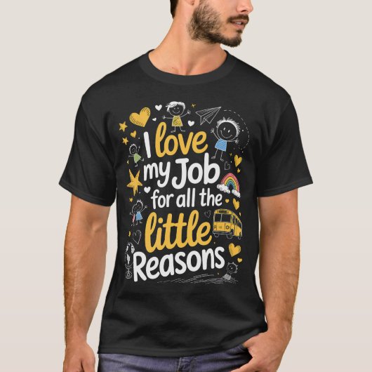 楽しいバス運転手 私は自分の仕事が好き 小さな理由 Tシャツ (正面)