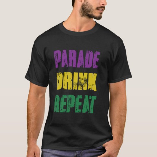 楽しいパレードで飲んで繰り返すマルディグラ Tシャツ (正面)