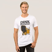 楽しいピックルボール | 責任を持ってディンクを トライブレンドTシャツ (正面全面)